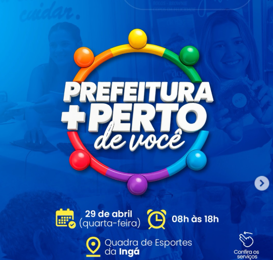 Prefeitura Mais Perto de Você leva serviços e lazer ao Ingá.